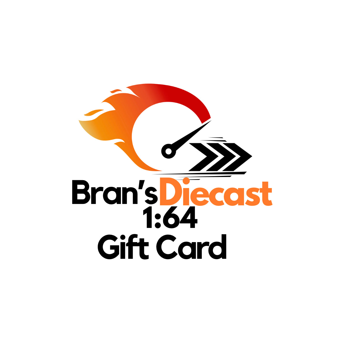 Bran’s Diecast Gift Card